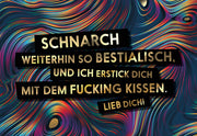 FUCK YOU CARDS: Fucking Schnarchen lustige Grußkarte Front
