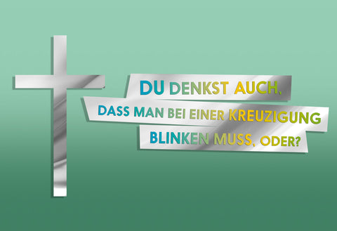 FCK YOU CARDS:Bei Kreuzigung blinken Osterkarte Front