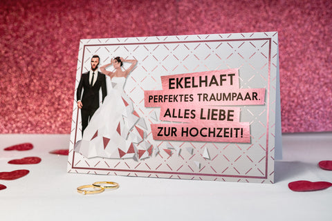 Fotografie der witzigen Hochzeitskarte "Ekelhaft perfektes Traumpaar. Alles Liebe zur Hochzeit!"